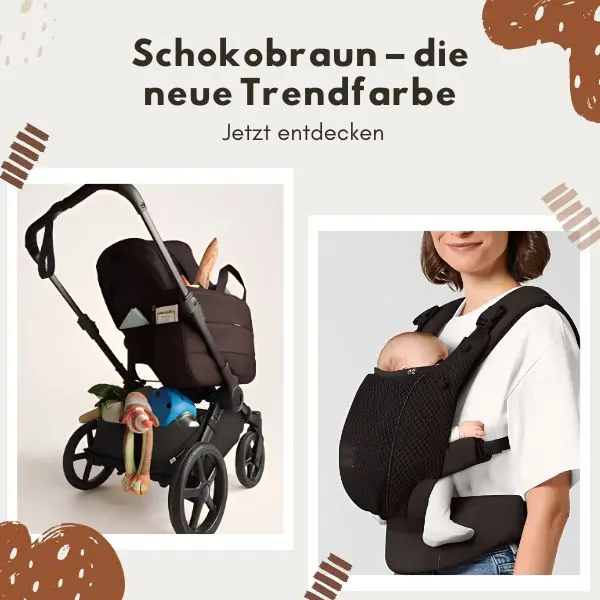Schokobraun - Entdecke die neue Trendfarbe für Kinderwagen und Kindersitze